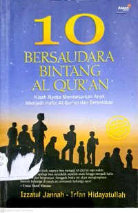 10 Bersaudara Bintang Al Quran