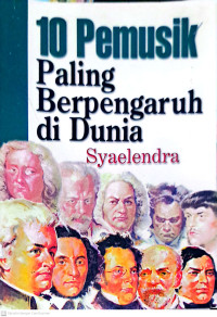 10 Pemusik Paling Berpengaruh di Dunia