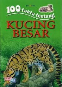 100 Fakta Kucing Tentang Kucing Besar