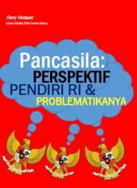 Pancasila: Perspektif Pendiri RI & Problematikanya