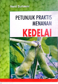Petunjuk Praktis Menanam Kedelai