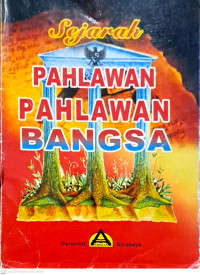 Sejarah Pahlawan Pahlawan Bangsa