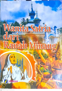 Wanita Satria dari Ranah Minang